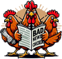 Bad News Chickens
